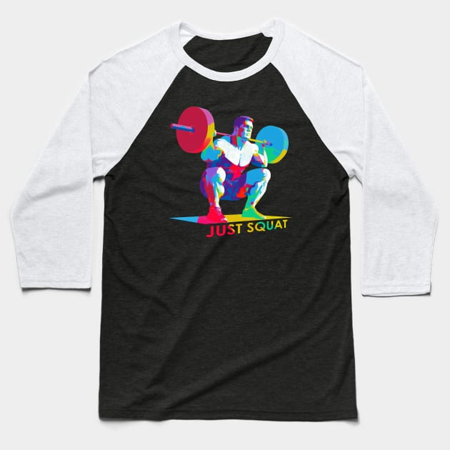 Just Squat - Squatting Bodybuilder Baseball T-Shirt by Bondoboxy